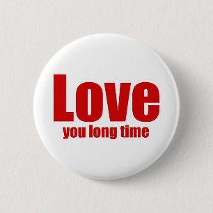 Badge Rond 5 Cm Aimez-vous Longtemps Funny Valentines Day