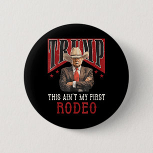 Badge Rond 5 Cm Aint Ma Première Chemise Rodéo Western Cowboy Funn