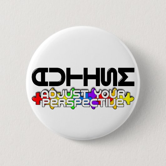 Badge Rond 5 Cm Ajustez votre perspective (Devant)