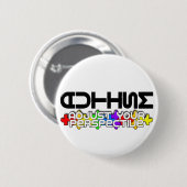 Badge Rond 5 Cm Ajustez votre perspective (Devant & derrière)