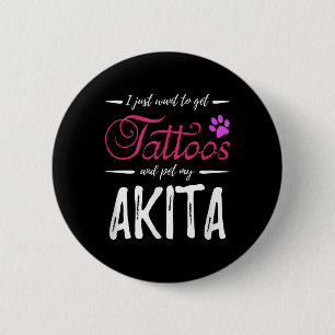 Badge Rond 5 Cm Akita Amoureux des chiens Tattoo Drôle Chien Maman