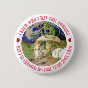 BADGE ROND 5 CM ALICE DIT, JE SAVAIS QUI J'ÉTAIS CE MATIN