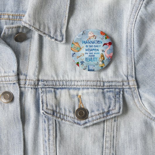 Badge Rond 5 Cm Alice In Wonderland Citation - Imagination (En situation)