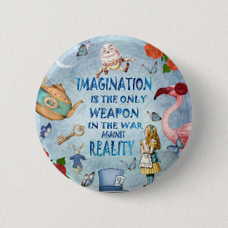 Badge Rond 5 Cm Alice In Wonderland Citation - Imagination