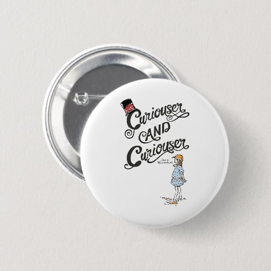 Badge Rond 5 Cm Alice In Wonderland Curiouser et Curiouser (Devant & derrière)