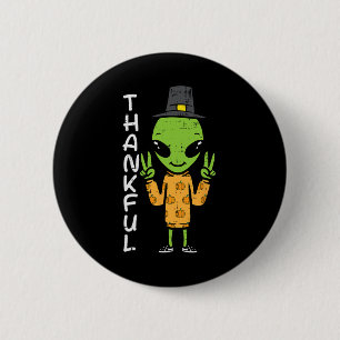 Badge Rond 5 Cm Alien de Thanksgiving Thankful Funny Fall Space Me