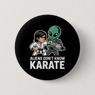 Badge Rond 5 Cm Aliens amusants Karate Comt Cadeau Arts Martiaux A