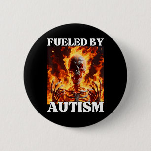 Badge Rond 5 Cm Alimenté Par L'Autisme Drôle Cringe Dur Squelette