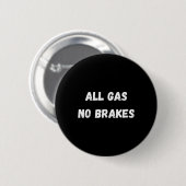 Badge Rond 5 Cm All Gas No Brakes Workout Bodybuilding Warrior's A (Devant & derrière)