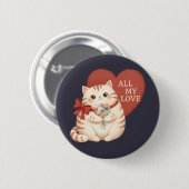 Badge Rond 5 Cm All My Love Tabby Cat (Devant & derrière)
