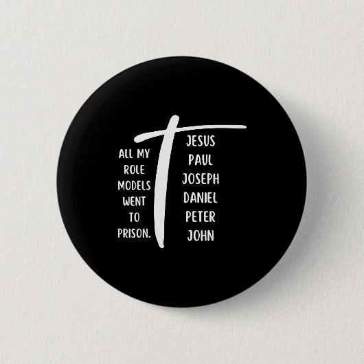 Badge Rond 5 Cm All My Role Models Went To Prison Jesus Paul Bible (Devant)