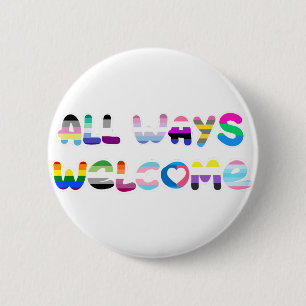 Badge Rond 5 Cm All Ways Welcome LGBTQIA+ inclusivité queer pride