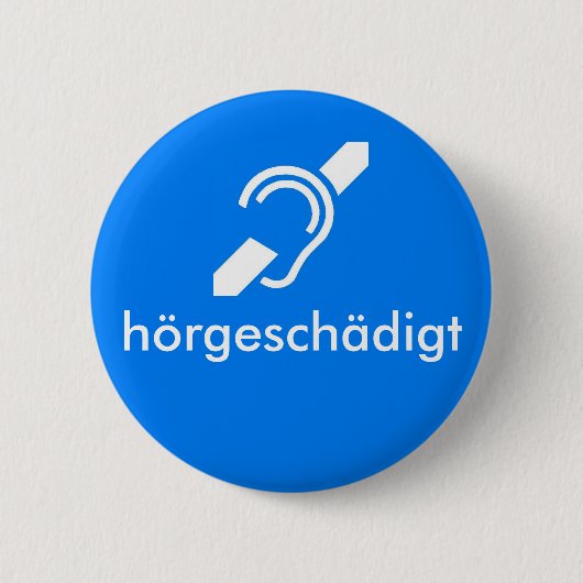 Badge Rond 5 Cm Allemand de hörgeschädigt - audition - altéré (Devant)
