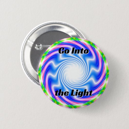 Badge Rond 5 Cm Aller à la lumière (Changer les mots) (Devant & derrière)