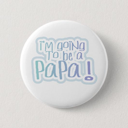 Badge Rond 5 Cm Aller bleu être un papa (Devant)