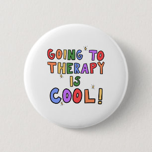 Badge Rond 5 Cm Aller en Thérapie Est Cool Santé Mentale Psycholog