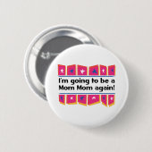 Badge Rond 5 Cm Aller être un MomMom encore ! (Devant & derrière)