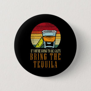 Badge Rond 5 Cm Aller Salé Apporter Tequila Drôle Cinco De Mayo Dr
