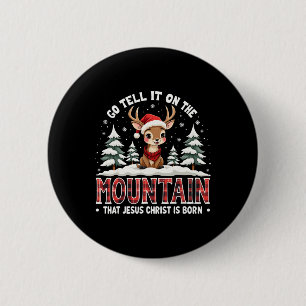 Badge Rond 5 Cm Allez Le Dire Sur La Montagne Que Jésus-Christ Est