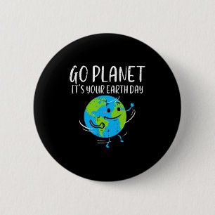 Badge Rond 5 Cm Allez planète c'est votre jour de la terre environ