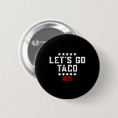 Badge Rond 5 Cm Allez Taco &# ; (Devant & derrière)