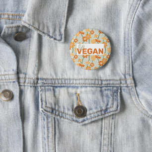 Badge Rond 5 Cm Allez Vegan ! Joli rétro muté fleurs des années 19