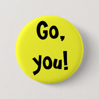 Badge Rond 5 Cm "Allez, vous !" Bouton
