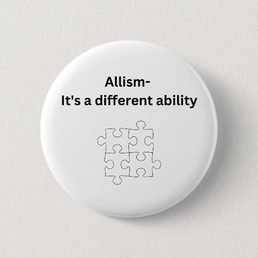 Badge Rond 5 Cm Allisme - c'est une capacité différente (Devant)