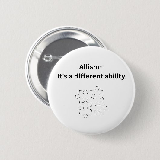 Badge Rond 5 Cm Allisme - c'est une capacité différente (Devant & derrière)