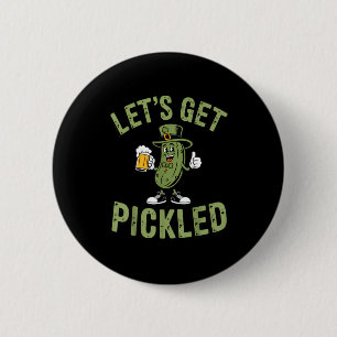 Badge Rond 5 Cm Allons Nous Faire Marinés Fête de la Saint-Patrick