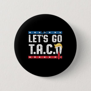 Badge Rond 5 Cm Allons Taco Drôles de Mexicains Latins Pas de Rois