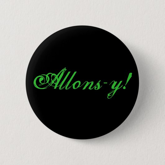 Badge Rond 5 Cm Allons-y ! (Devant)