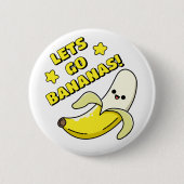 Badge Rond 5 Cm Allons-y bananes ! (Devant)
