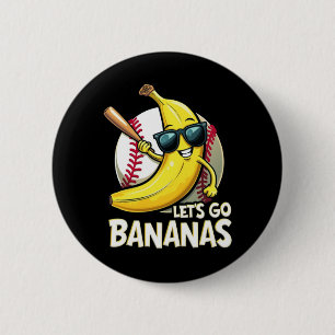 Badge Rond 5 Cm Allons-y Bananes Amusants Bananiers