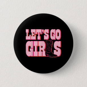 Badge Rond 5 Cm Allons-y les filles Cowgirl Boot Mat de fête de Ba
