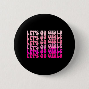 Badge Rond 5 Cm Allons-y les filles enterrement de vie de jeune fi