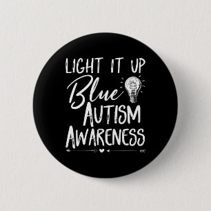 Badge Rond 5 Cm Allumer L'Autisme Bleu Je Porte Le Bleu Pour L'Aut
