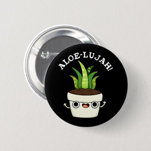 Badge Rond 5 Cm Aloe-llujah Funny Aloe Vera Pun Dark BG (Devant & derrière)
