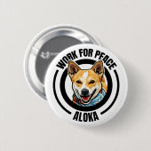 Badge Rond 5 Cm Aloka Dog Walk For Peac (Devant & derrière)