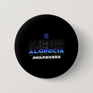 Badge Rond 5 Cm Alopecia Sensibilisation Perte de cheveux Guerrier