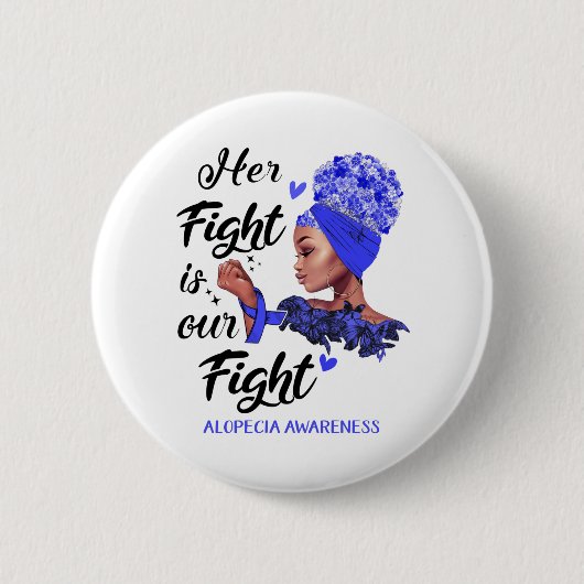 Badge Rond 5 Cm Alopécie Conscience Son combat est notre combat (Devant)
