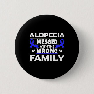 Badge Rond 5 Cm Alopécie S'est Trompée Avec La Mauvais Perte De Ch