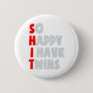 Badge Rond 5 Cm Alors Heureux J'Ai Des Jumeaux Amusants Parent Twi
