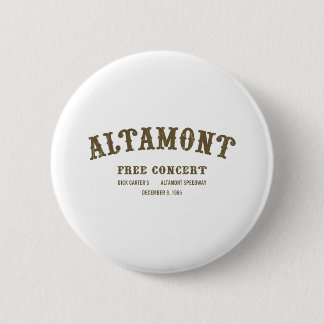 Badge Rond 5 Cm Altamont libèrent le concert