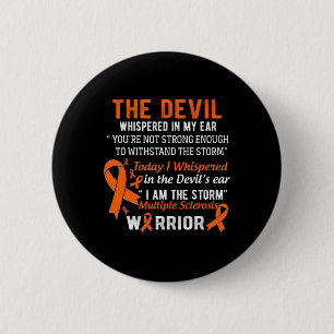Badge Rond 5 Cm Am The Storm Multiple Sclerosis Guerrier