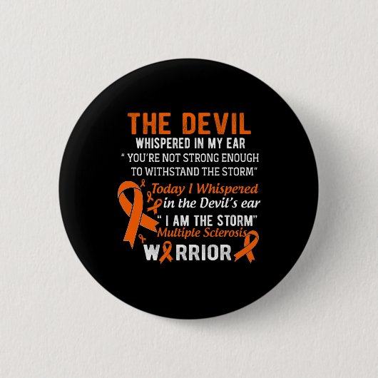 Badge Rond 5 Cm Am The Storm Multiple Sclerosis Guerrier (Devant)
