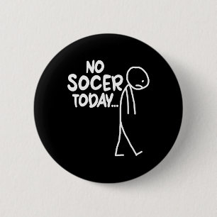 Badge Rond 5 Cm Amateur de football drôle Bâton triste Pas de foot