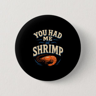 Badge Rond 5 Cm amateur de fruits de mer crevettes cajun