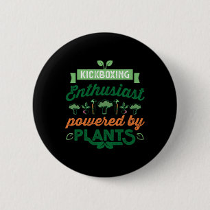Badge Rond 5 Cm Amateur de kickboxing alimenté par les plantes Cad