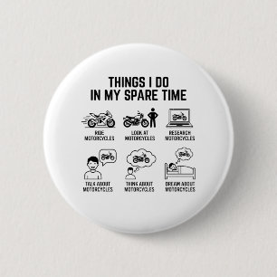 Badge Rond 5 Cm Amateur de moto drôle Vie de motard en temps libre